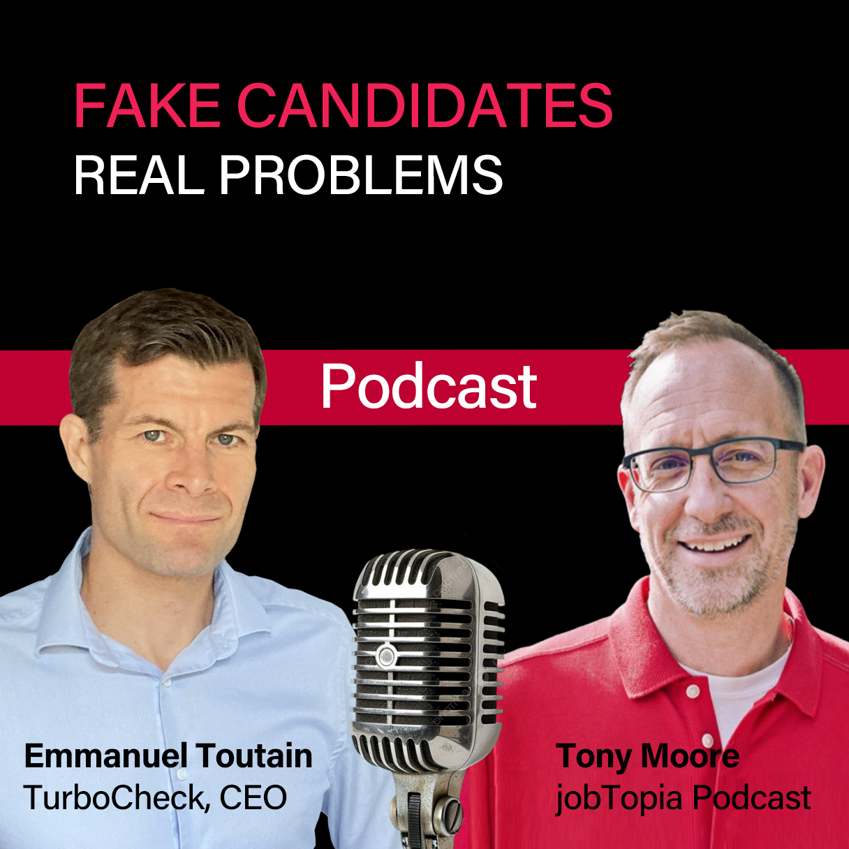 podcast to shine a light on fake candidates